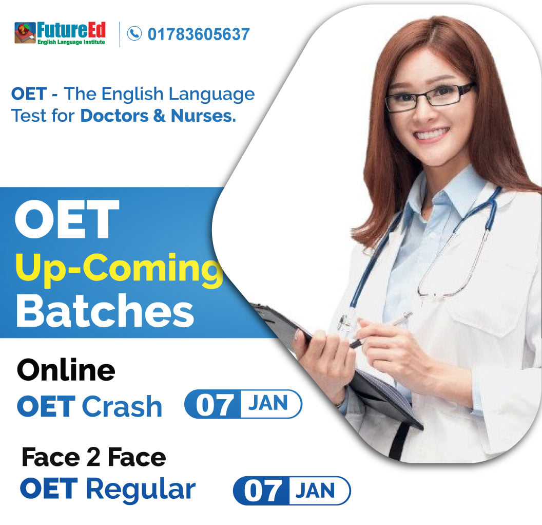 OET Preparation Courses @ FutureEd, OET Exam & Preparation Centre in Bangladesh!