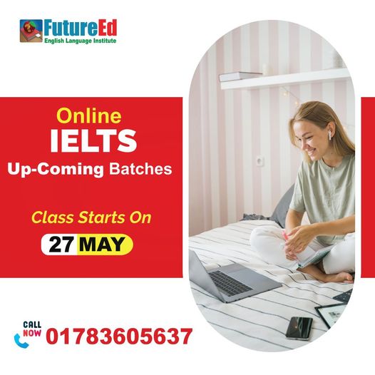 Online IELTS Preparation Courses @ FutureEd, IELTS Exam & Preparation Centre in Bangladesh!